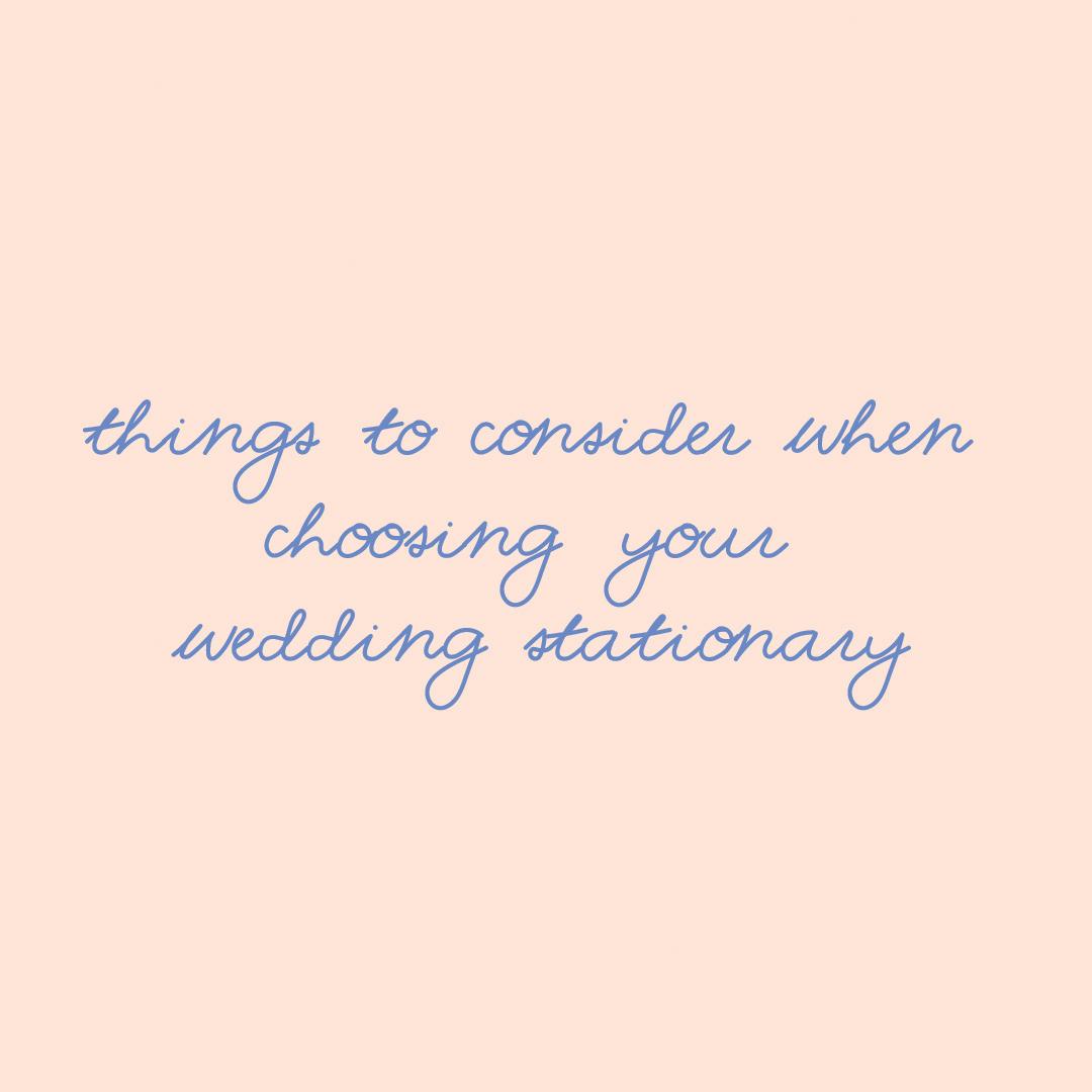 Things to consider when choosing Wedding Stationery