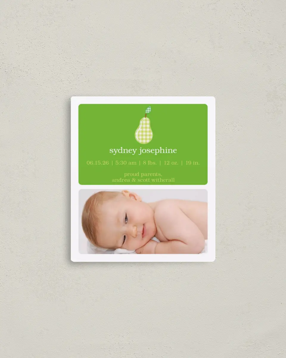 This is a 3½" x 4" Birth Announcement Magnet called Pear printed in full color with a Luxe Satin finish