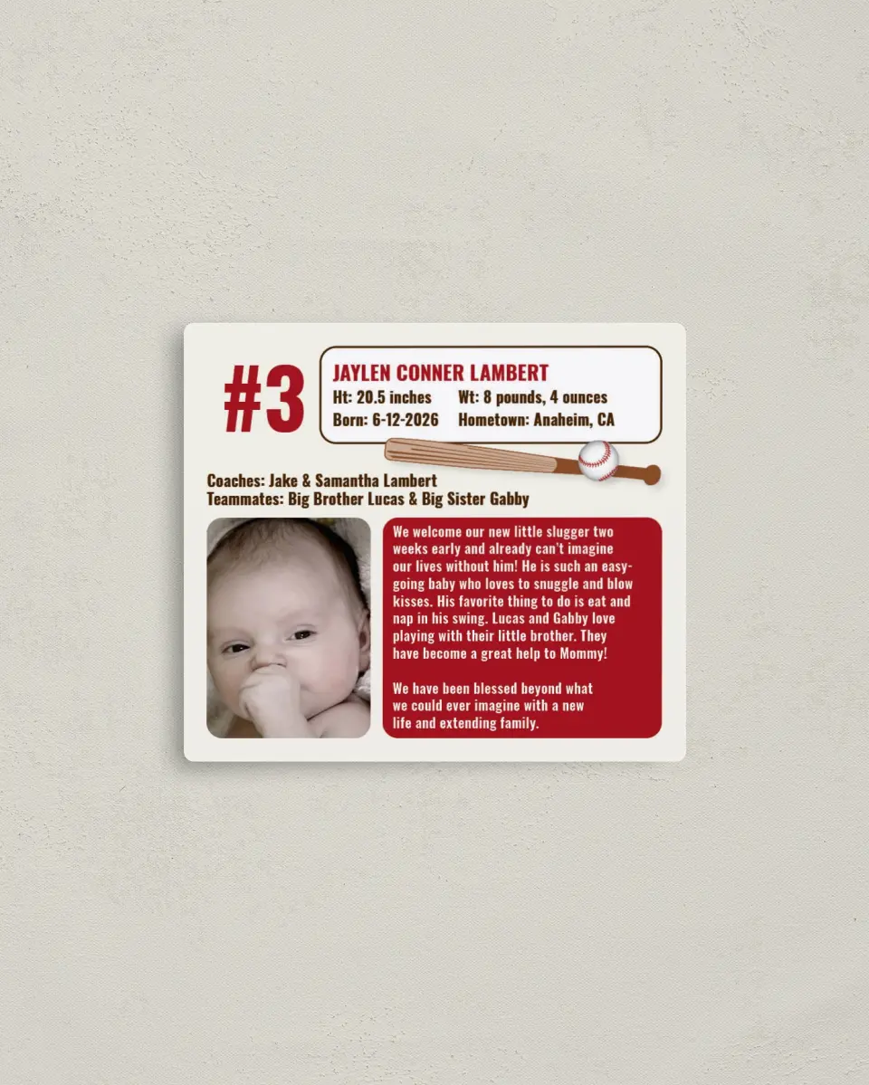 This is a 3½" x 4" Birth Announcement Magnet called Sweet Little Slugger printed in full color with a Luxe Satin finish