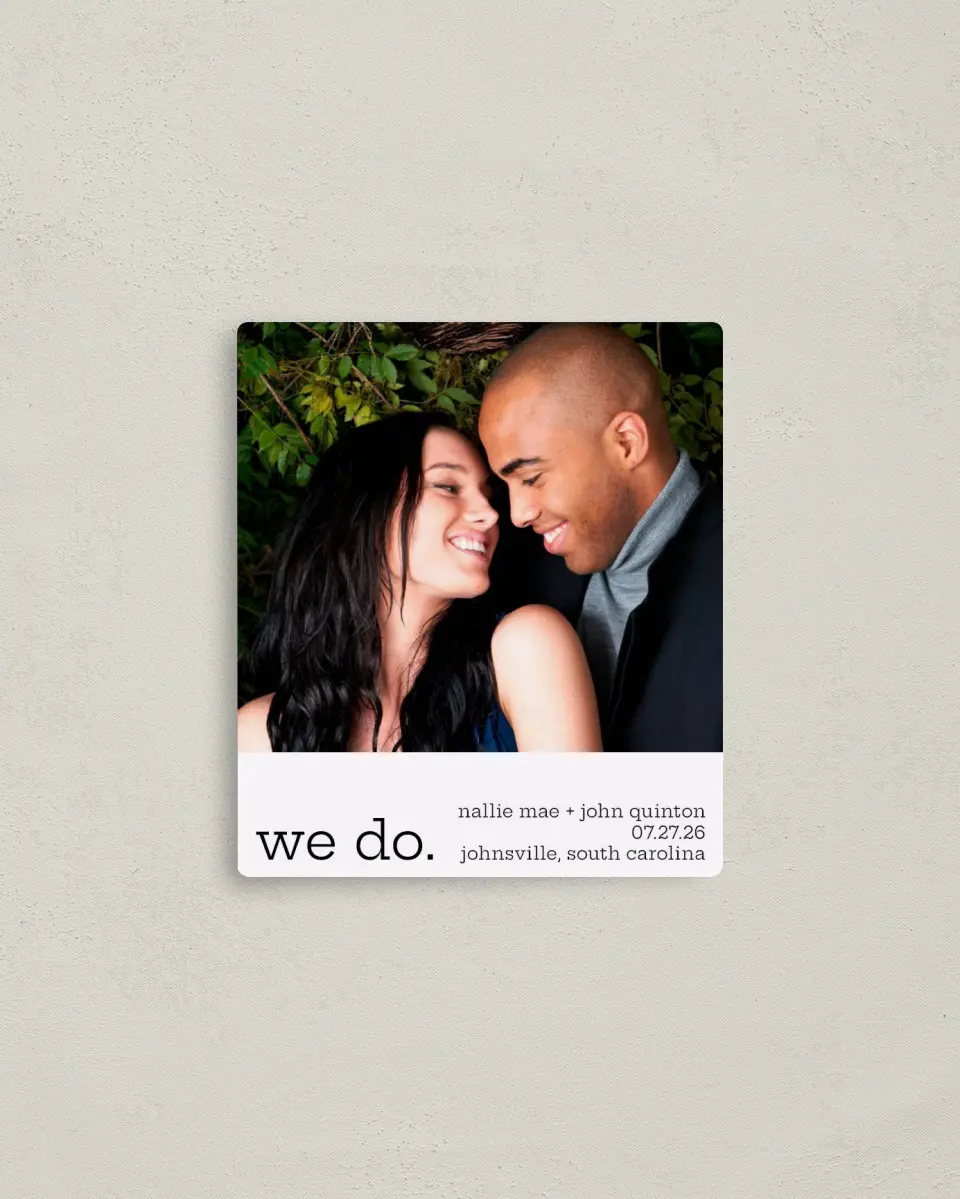 This is a 3½" x 4" Save the Date Magnet called We do. printed in full color with a Luxe Satin finish