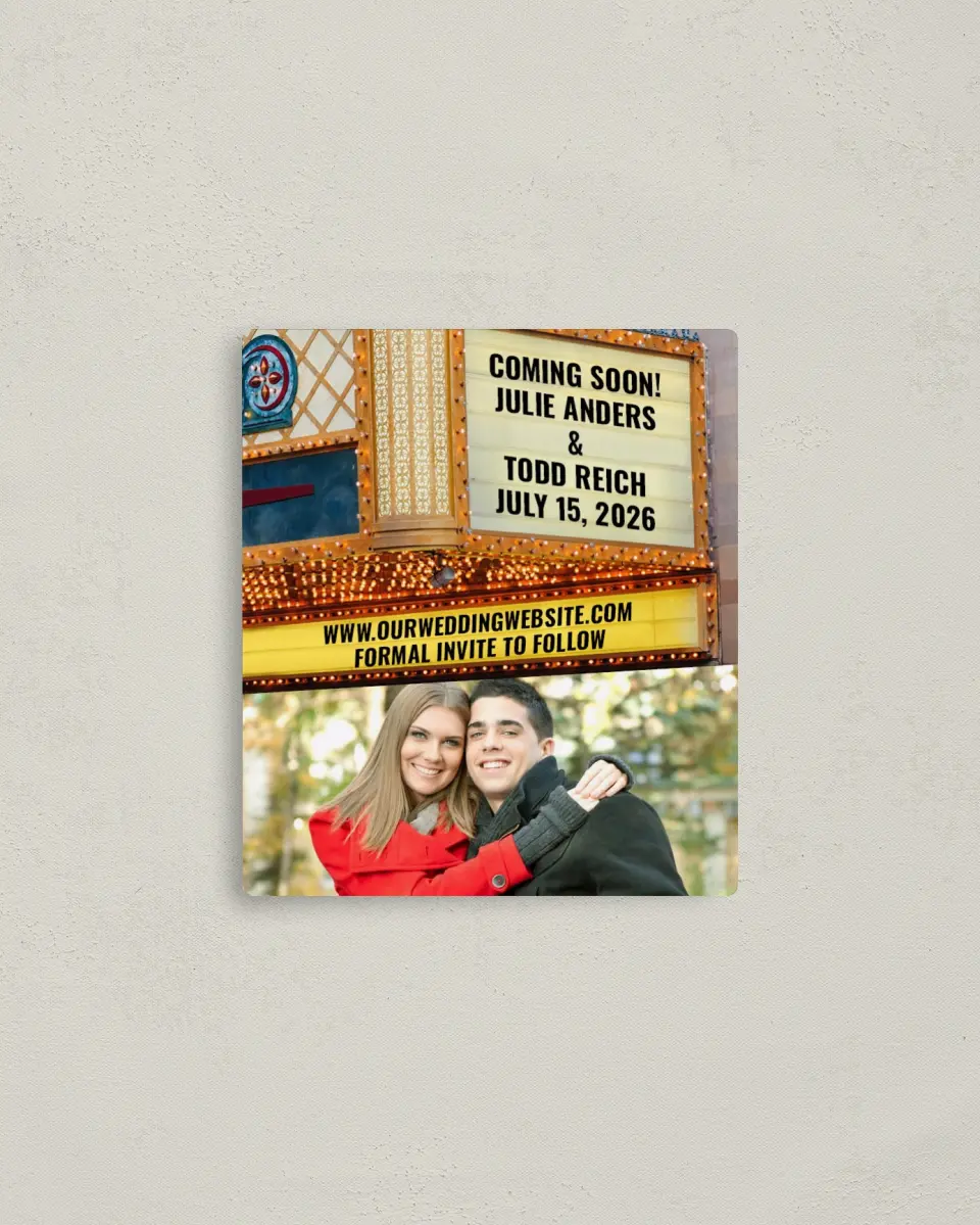 This is a 3½" x 4" Save the Date Magnet called Marquee Theater printed in full color with a Luxe Satin finish