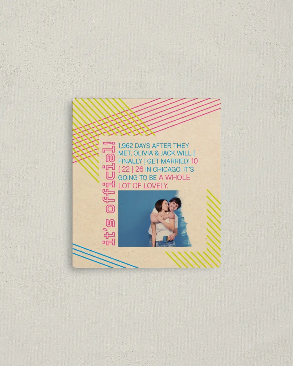This is a 3½" x 4" Save the Date Magnet called Flirty Neon printed in full color with a Luxe Satin finish