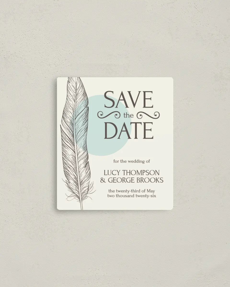 This is a 3½" x 4" Save the Date Magnet called Fetching Feather printed in full color with a Luxe Satin finish