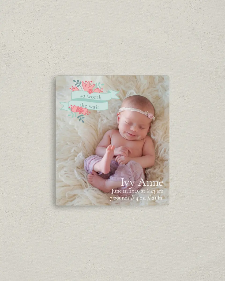 This is a 3½" x 4" Birth Announcement Magnet called Worth the Wait printed in full color with a Luxe Satin finish