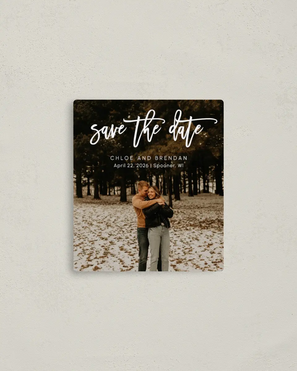 This is a 3½" x 4" Save the Date Magnet called Daring Script printed in full color with a Luxe Satin finish