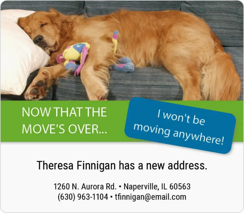 This is a 3½" x 4" Moving Announcement Magnet called The Move's Over printed in full color with a Luxe Satin finish