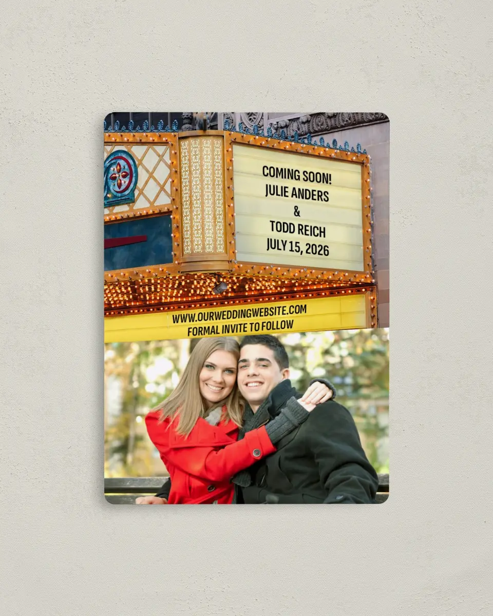 This is a 4" x 5½" Save the Date Magnet called Marquee Theater printed in full color with a Luxe Satin finish