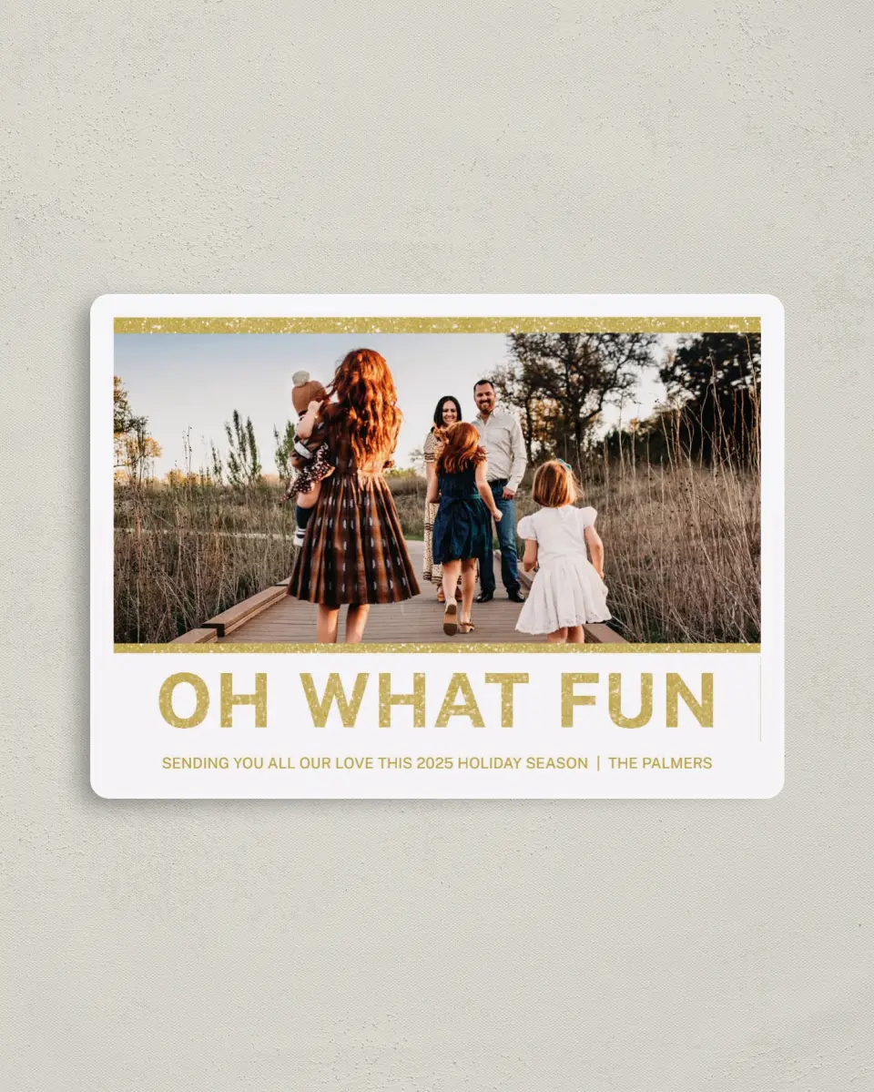 This is a 4" x 5½" Christmas Card called Oh What Fun printed in full color with a Luxe Satin finish