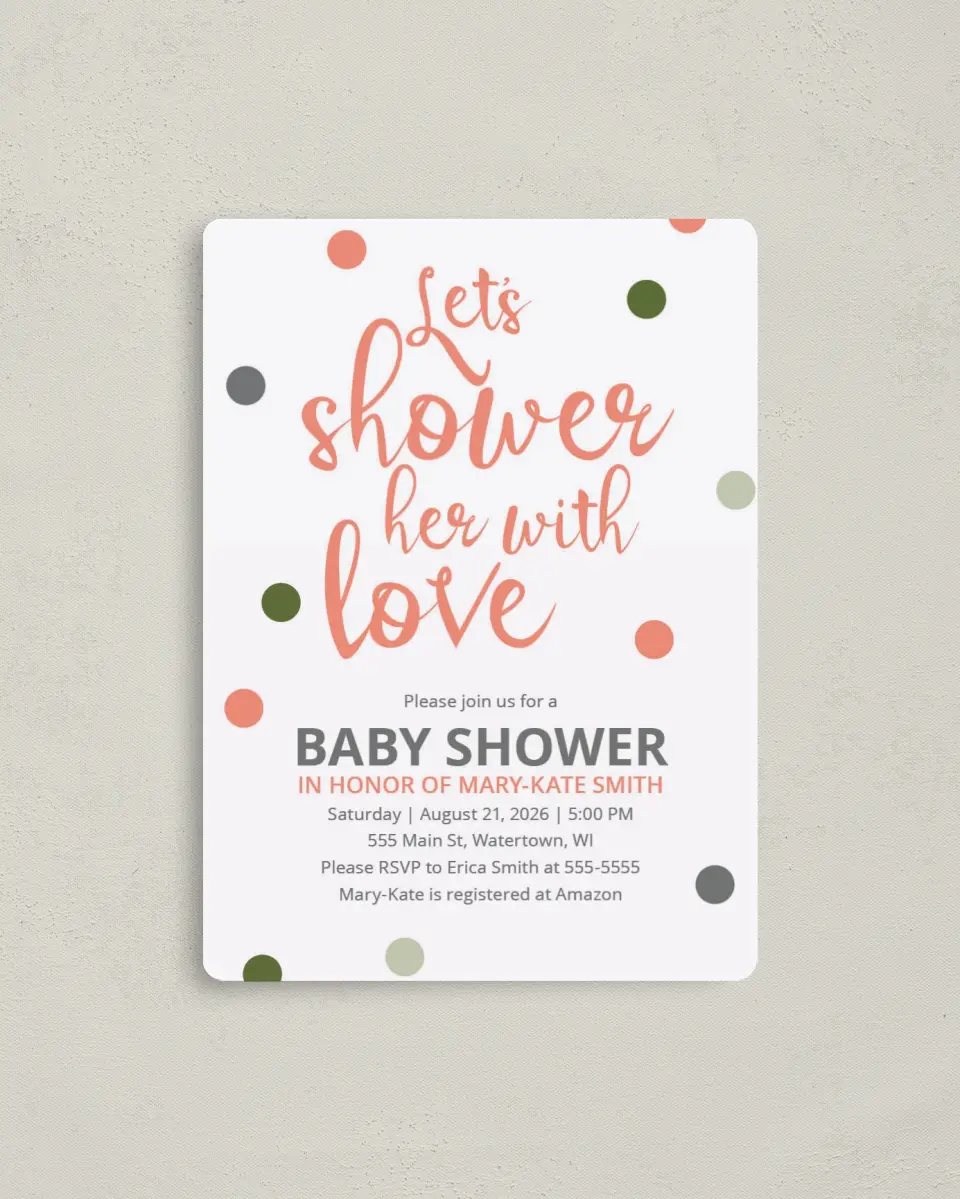 This is a 4" x 5½" Baby Shower Invitation Magnet called Showered Dots printed in full color with a Luxe Satin finish