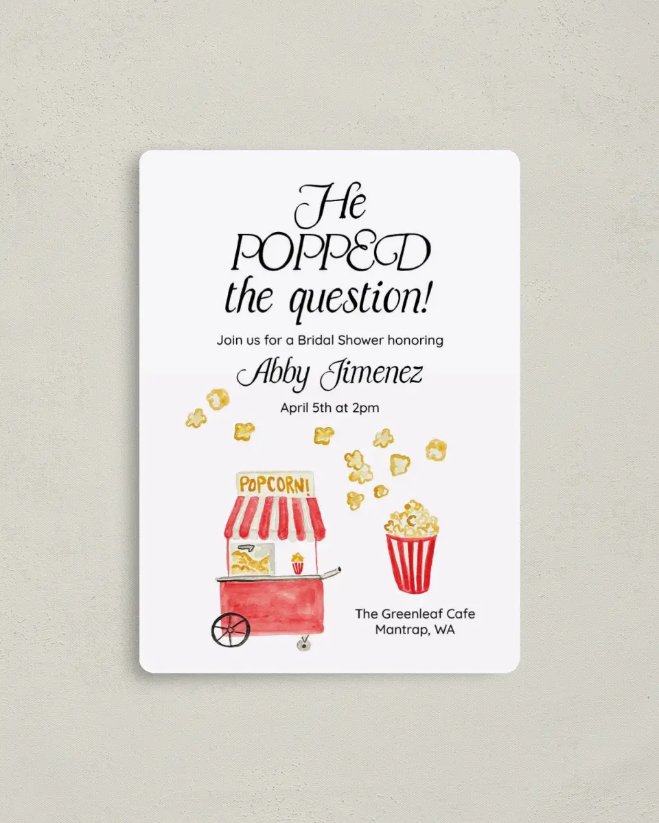 This is a 4" x 5½" Bridal Shower Invitation Magnet called Popped the Question printed in full color with a Luxe Satin finish