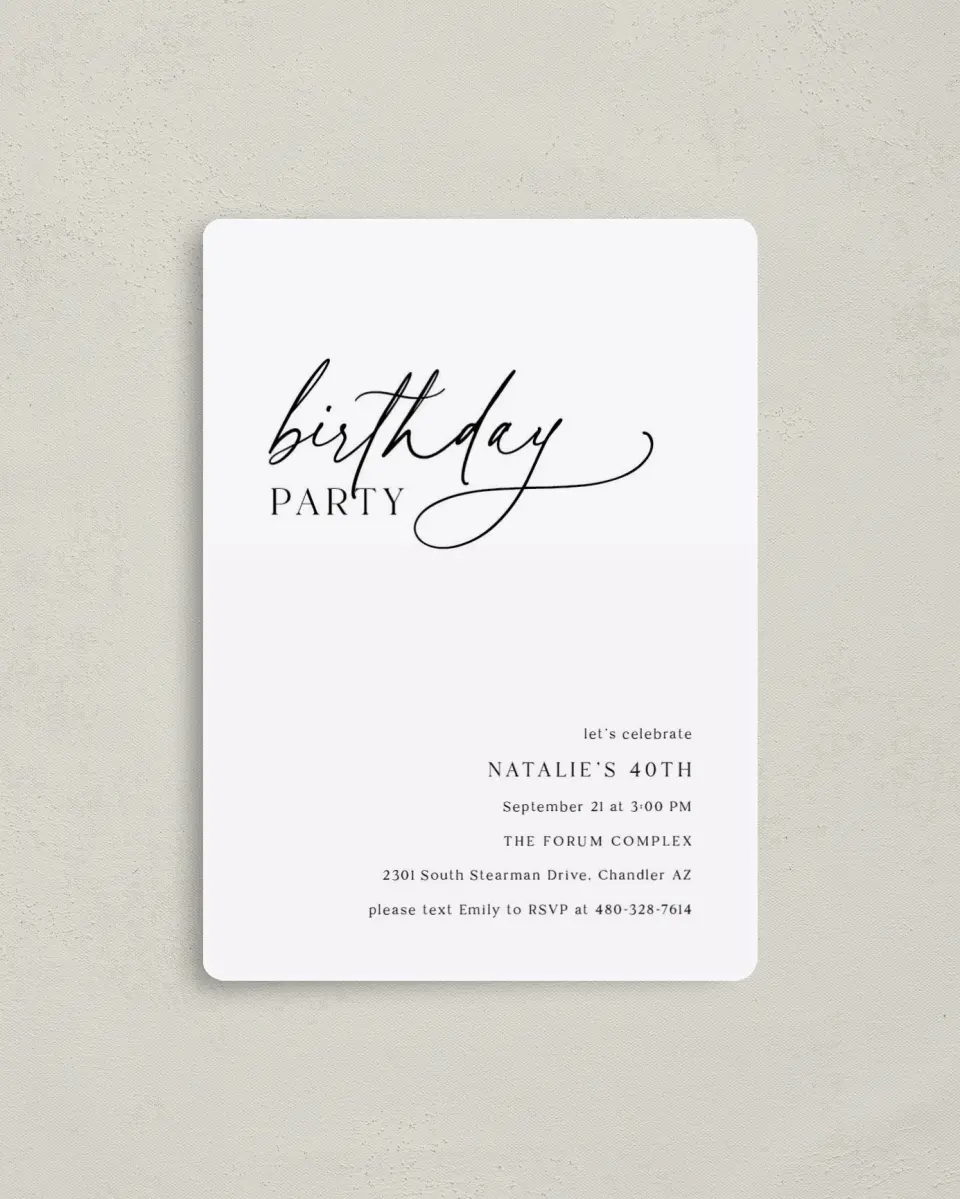 This is a 4" x 5½" Birthday Party Invitation called Simply Scripted printed in full color with a Luxe Satin finish