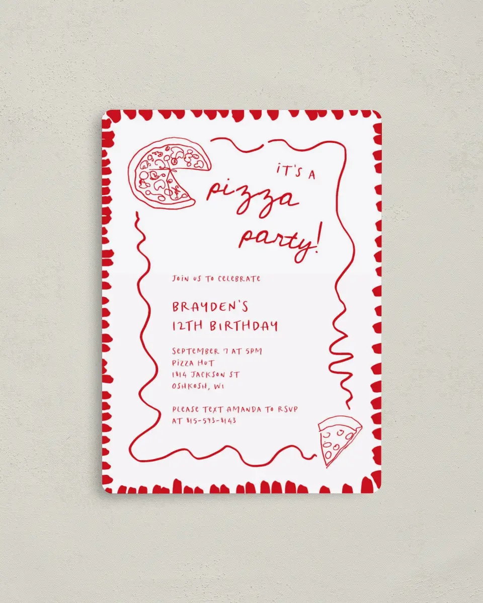 This is a 4" x 5½" Birthday Party Invitation called Pizza Party printed in full color with a Luxe Satin finish