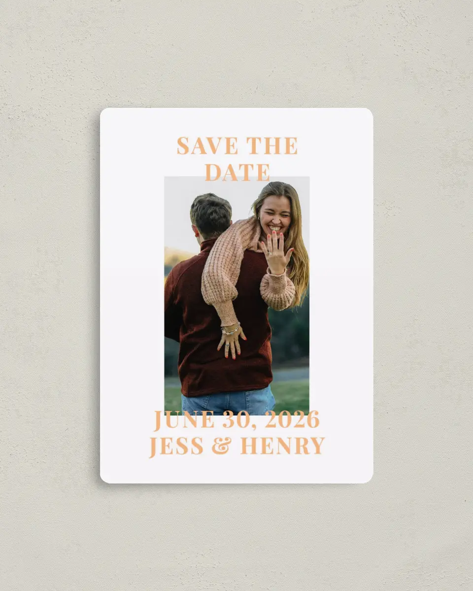 This is a 4" x 5½" Save the Date Magnet called The Jess printed in full color with a Luxe Satin finish