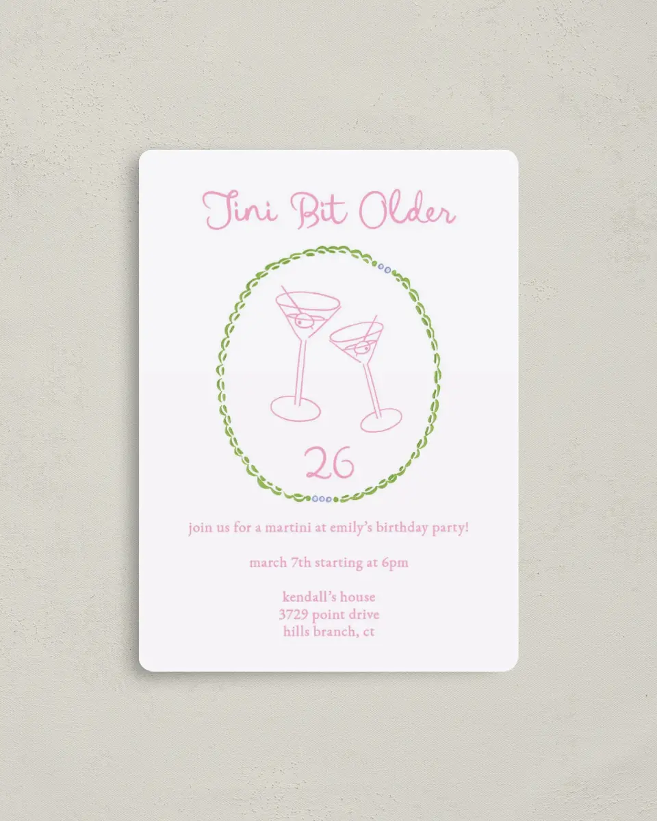 This is a 4" x 5½" Birthday Party Invitation called Tini Bit Older printed in full color with a Luxe Satin finish
