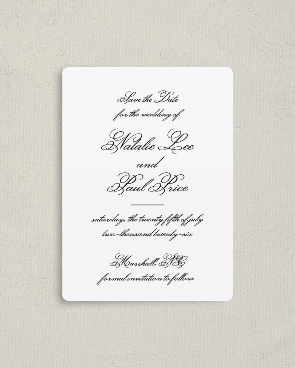 This is a 4" x 5½" Save the Date Magnet called Formal Script printed in full color with a Luxe Satin finish