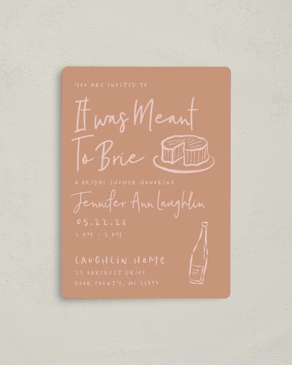 This is a 4" x 5½" Bridal Shower Invitation Magnet called Meant to Brie printed in full color with a Luxe Satin finish
