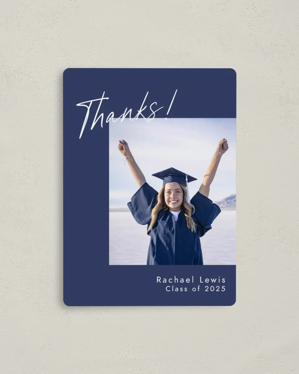 This is a 4" x 5½" Graduation Thank You Magnet called Smart Script printed in full color with a Luxe Satin finish