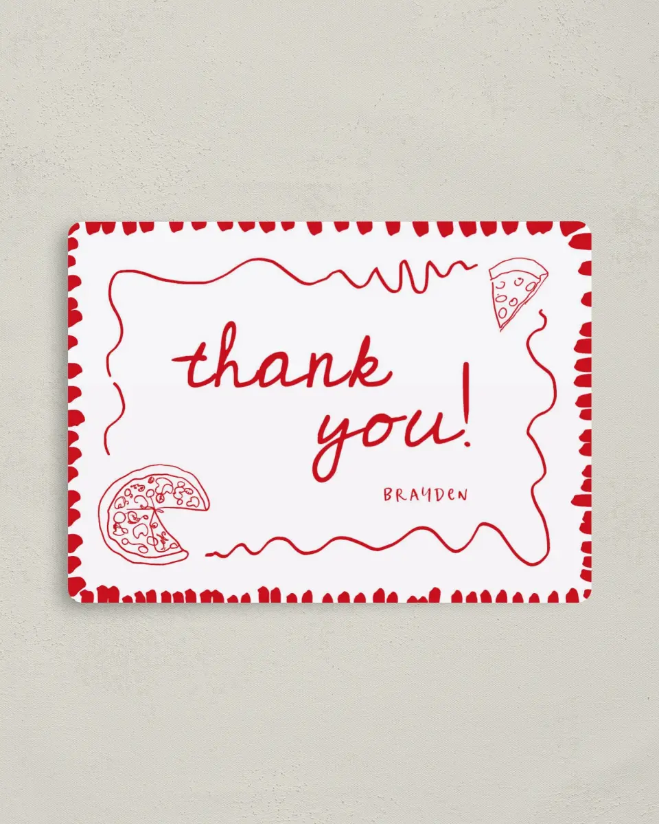 This is a 4" x 5½" Thank You Card called Pizza Party printed in full color with a Luxe Satin finish