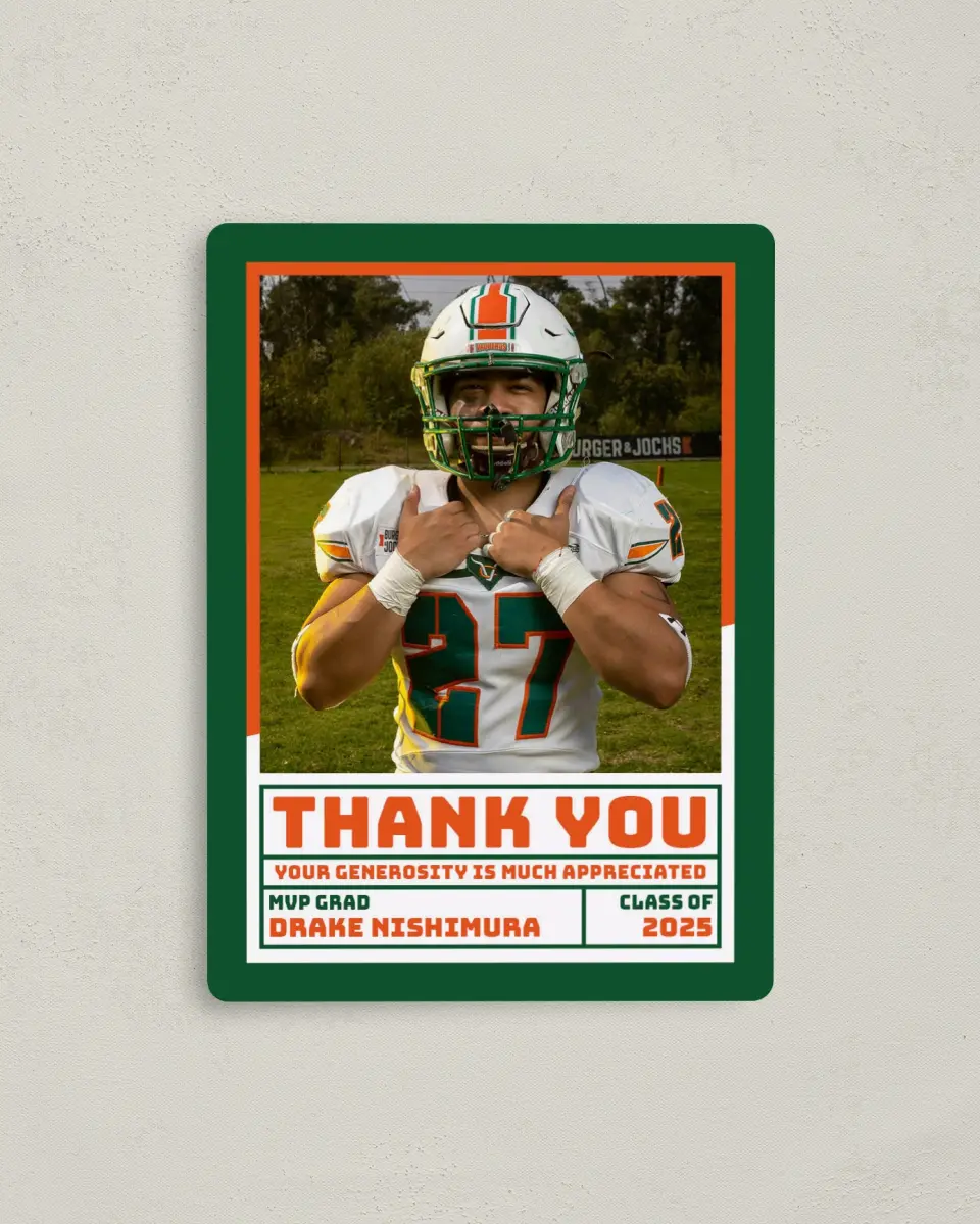 This is a 4" x 5½" Graduation Thank You Magnet called MVP Grad printed in full color with a Luxe Satin finish