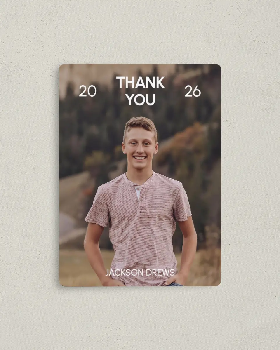 This is a 4" x 5½" Graduation Thank You Magnet called Simple Graduate printed in full color with a Luxe Satin finish