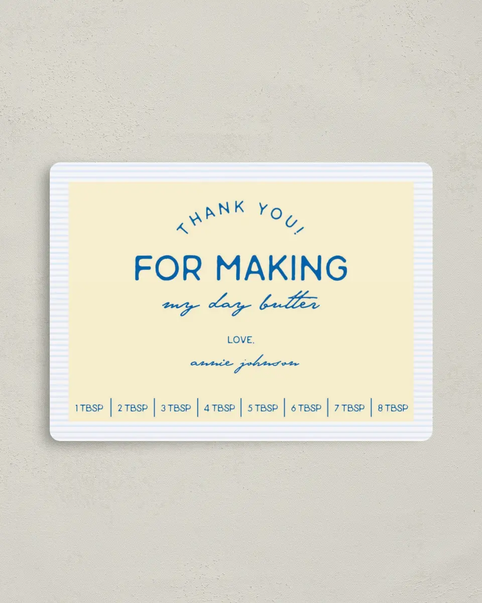 This is a 4" x 5½" Graduation Thank You Magnet called Nothing Butter printed in full color with a Luxe Satin finish