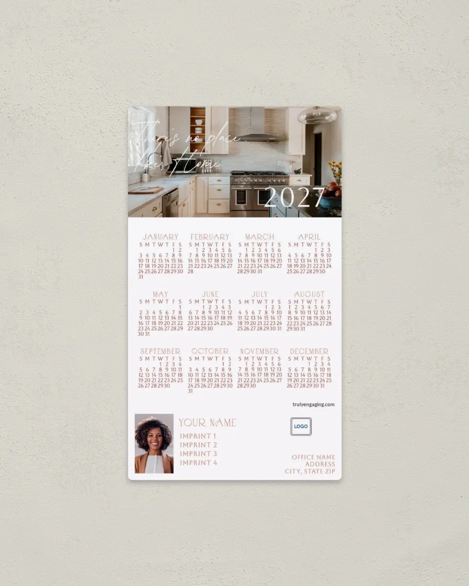 This is a 4" x 7" Full Magnet Calendar called No Place Like Home printed in full color with Gold foil and a Soft Touch finish