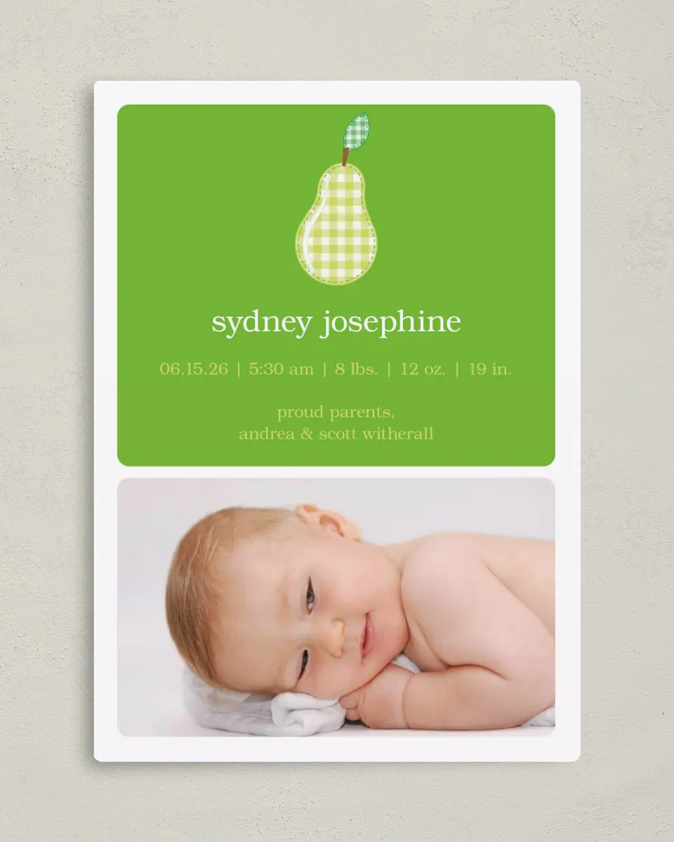 This is a 5" x 7" Birth Announcement Magnet called Pear printed in full color with a Luxe Satin finish