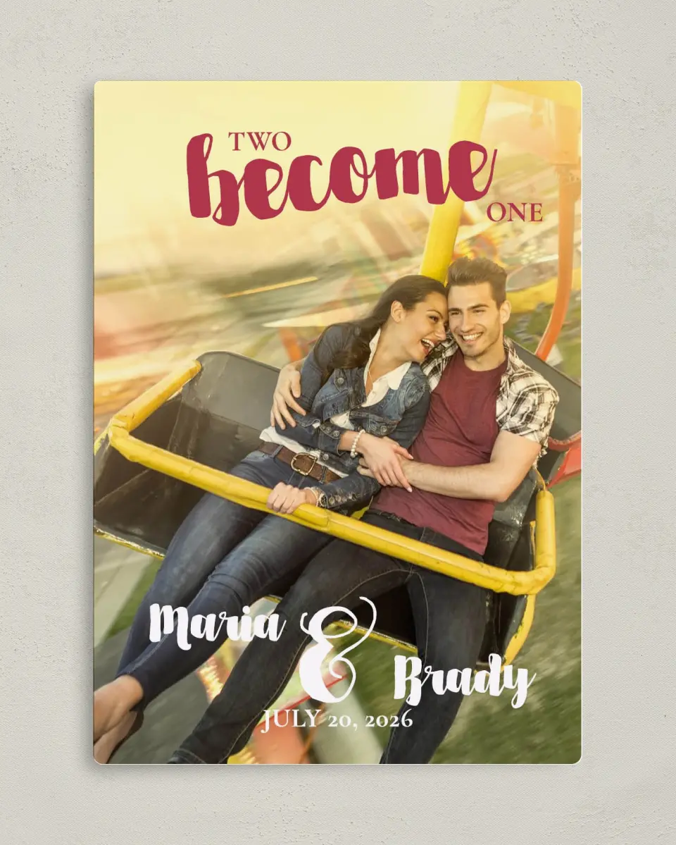 This is a 5" x 7" Save the Date Magnet called Two Become One printed in full color with a Luxe Satin finish