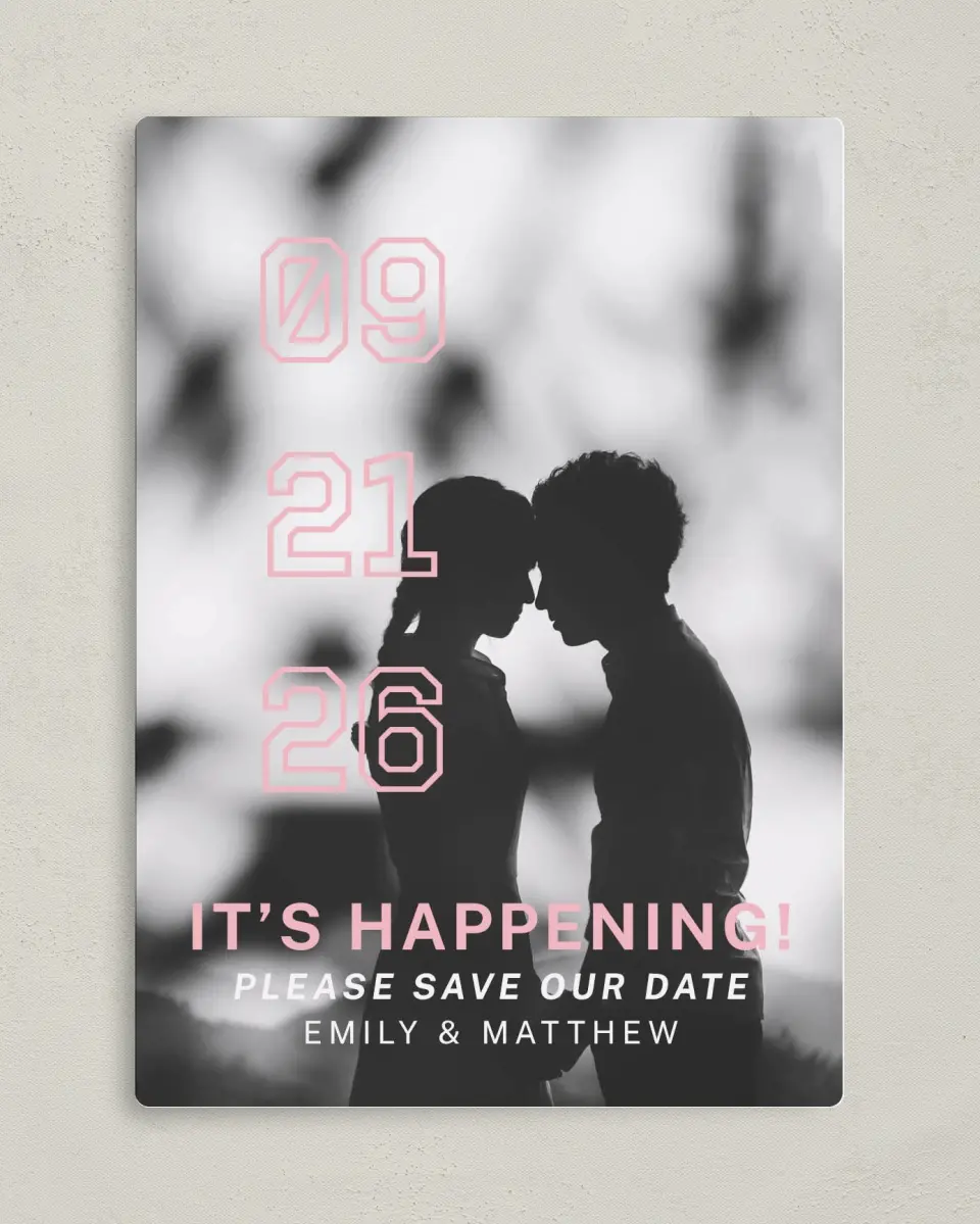 This is a 5" x 7" Save the Date Magnet called It's Happening! printed in full color with Rose Gold foil and a Luxe Satin finish