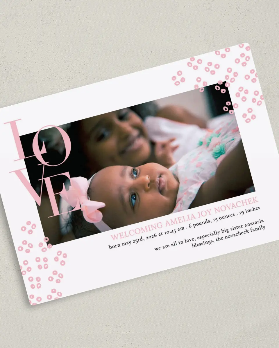 This is a 5" x 7" Birth Announcement Magnet called Family Love printed in full color with a Luxe Satin finish
