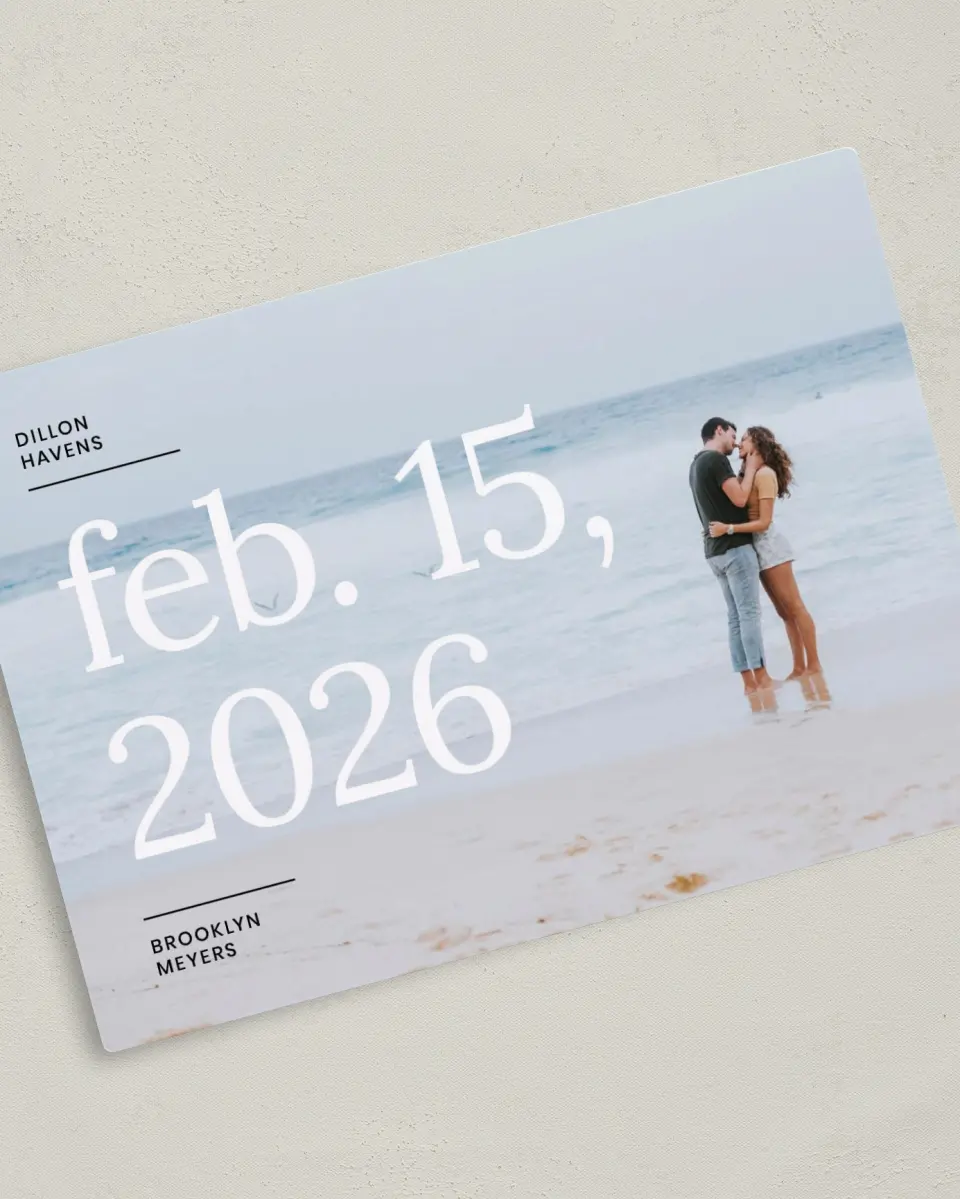This is a 5" x 7" Save the Date Magnet called Daydreams printed in full color with a Luxe Satin finish