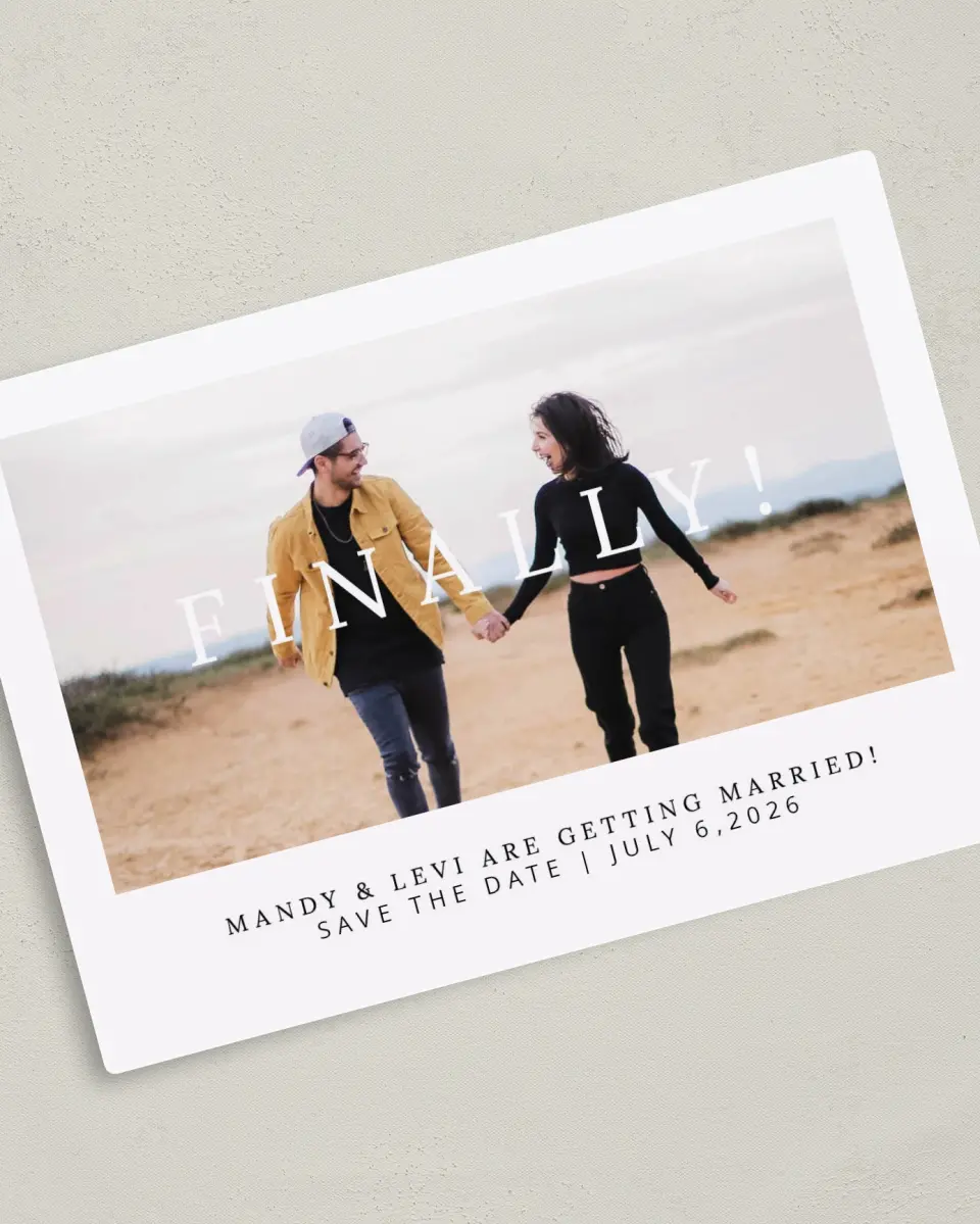 This is a 5" x 7" Save the Date Magnet called Finally! printed in full color with Rose Gold foil and a Luxe Satin finish