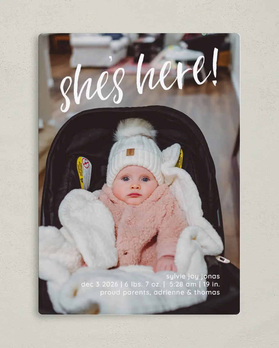 This is a 5" x 7" Birth Announcement Magnet called She's Present printed in full color with a Luxe Satin finish
