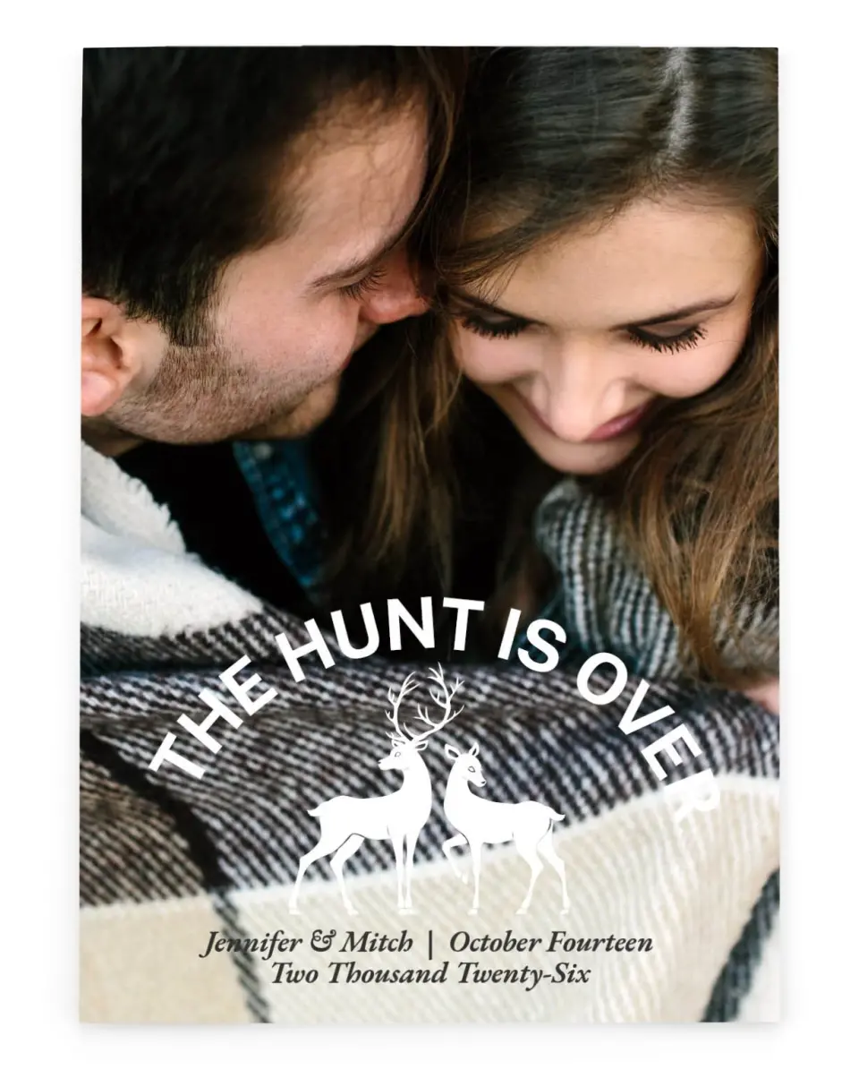 The Hunt is Over | Winter Save the Date Cards