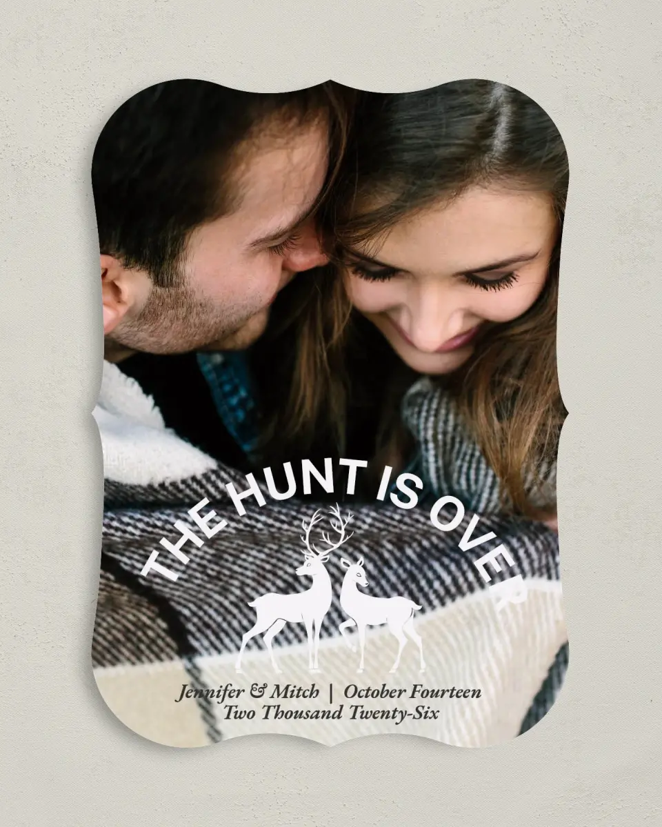 This is a 5" x 7" Save the Date Card called The Hunt is Over printed in full color on Premium Smooth paper