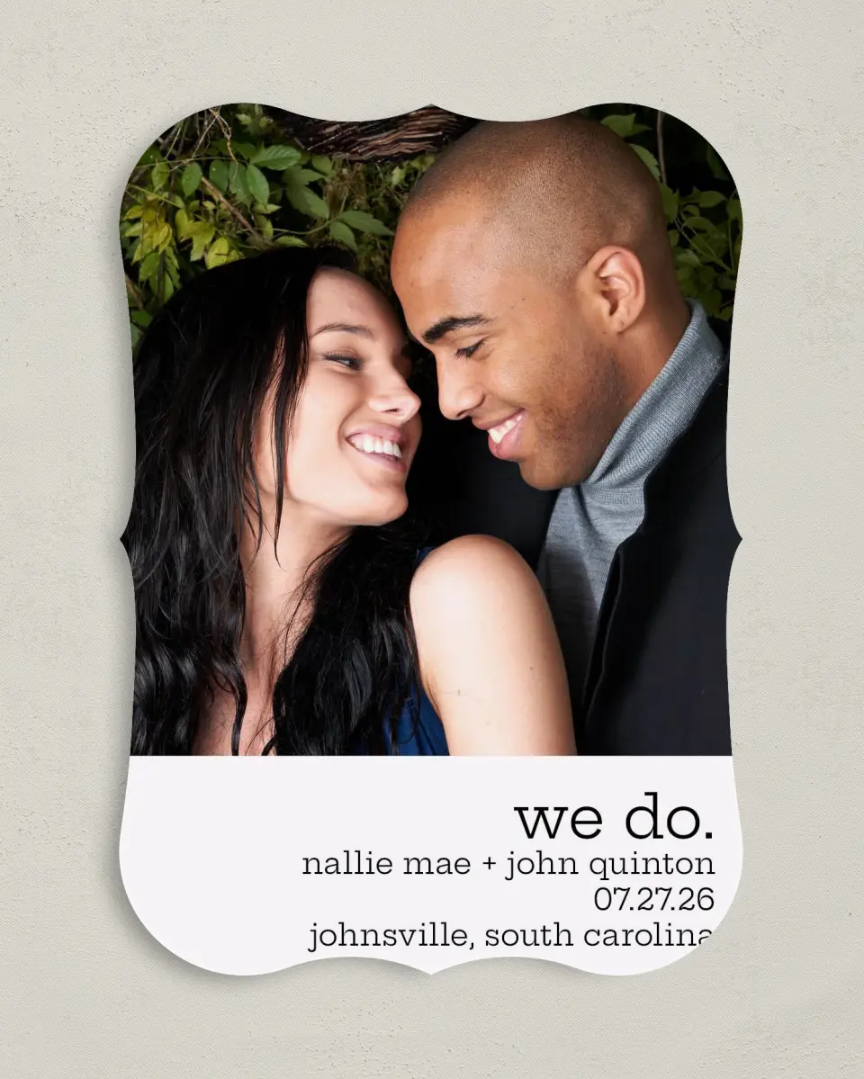 This is a 5" x 7" Save the Date Card called We do. printed in full color on Premium Smooth paper
