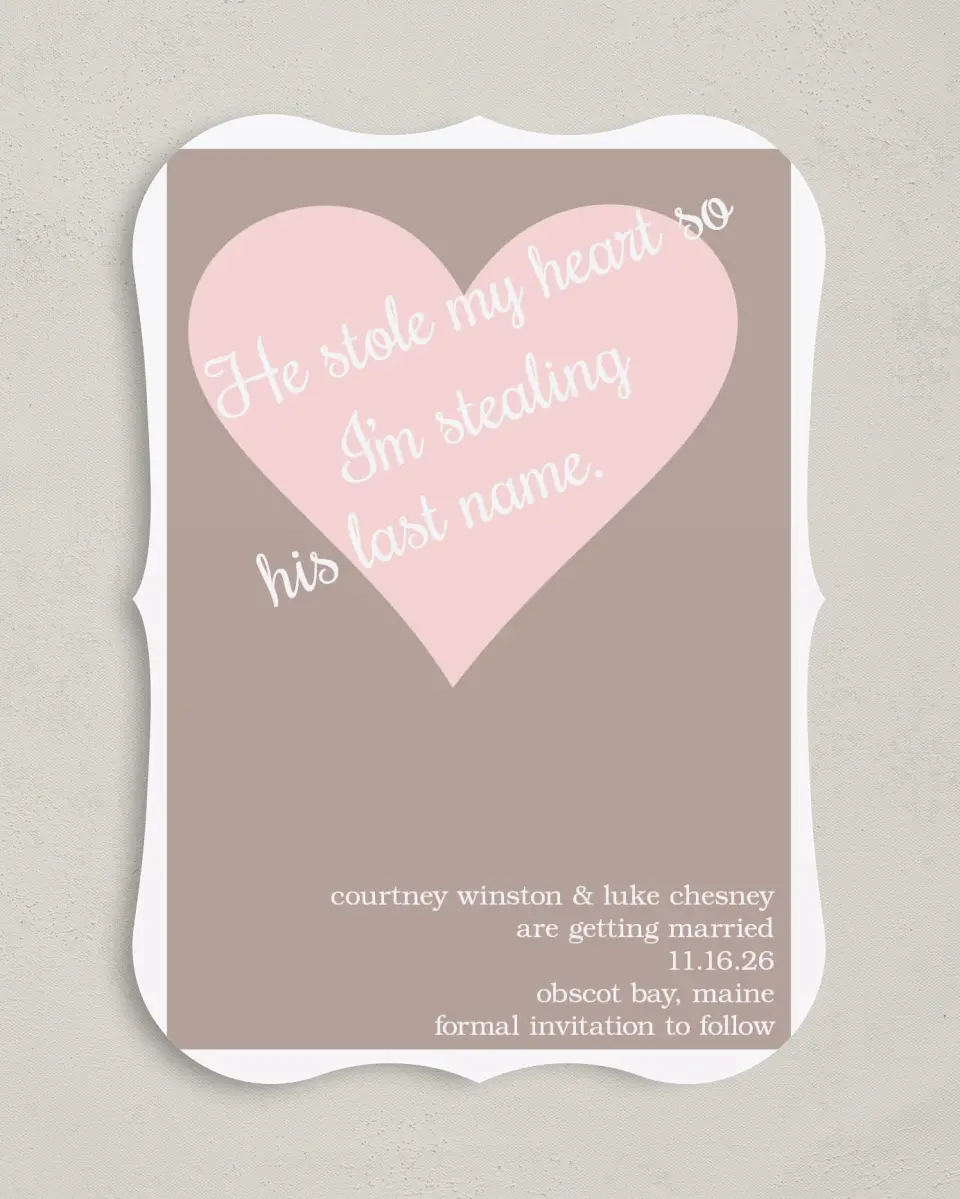 This is a 5" x 7" Save the Date Card called He Stole My Heart printed in full color on Premium Smooth paper
