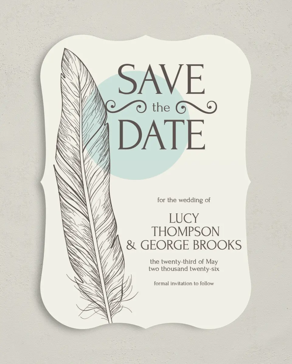 This is a 5" x 7" Save the Date Card called Fetching Feather printed in full color on Premium Smooth paper