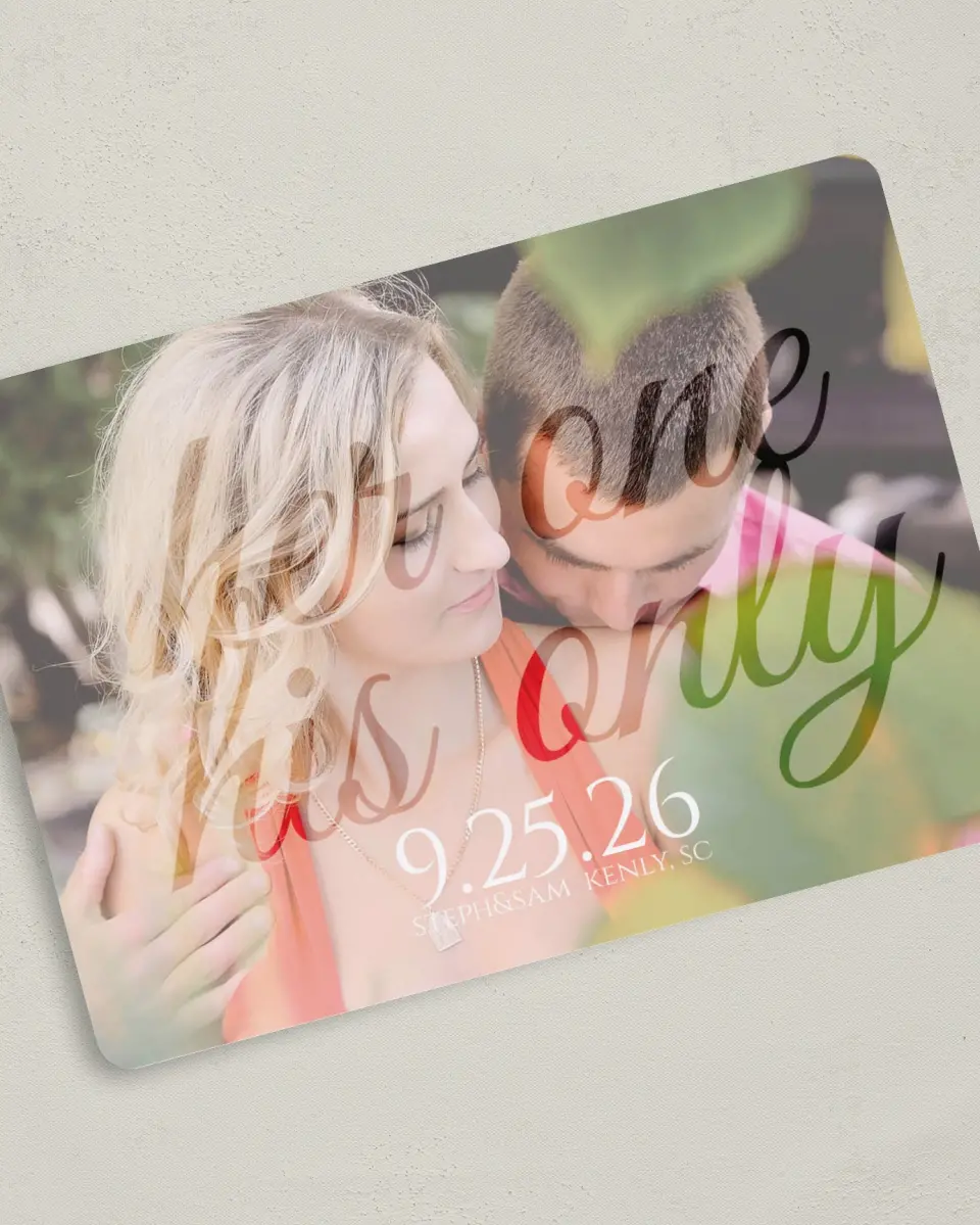 This is a 5" x 7" Save the Date Card called Her One His Only printed in full color on Premium Smooth paper