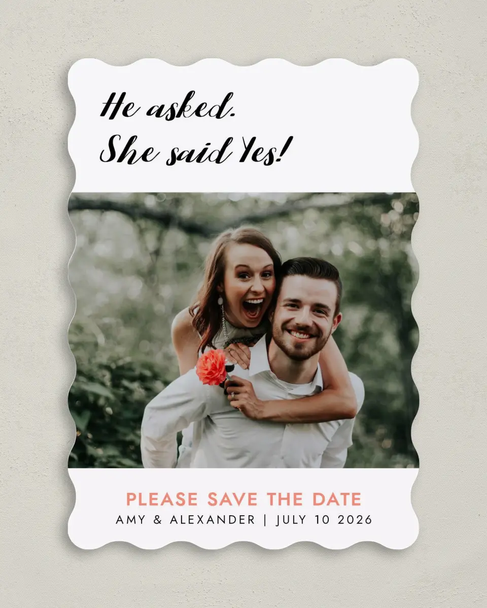 This is a 5" x 7" Save the Date Card called He Asked printed in full color on Premium Smooth paper