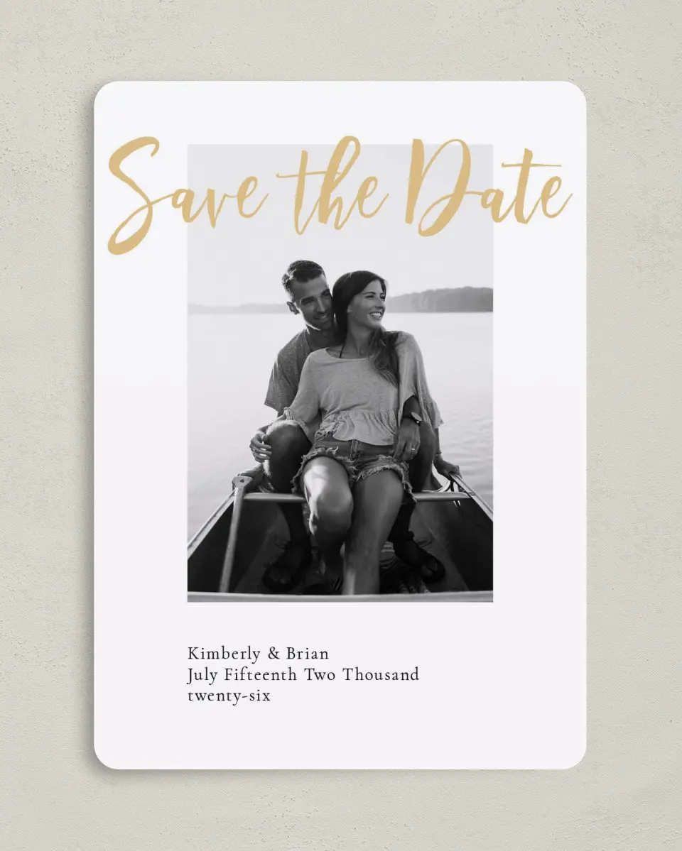 This is a 5" x 7" Save the Date Card called Adjoining Love printed in full color with Gold foil on Luxe Satin (coated) paper