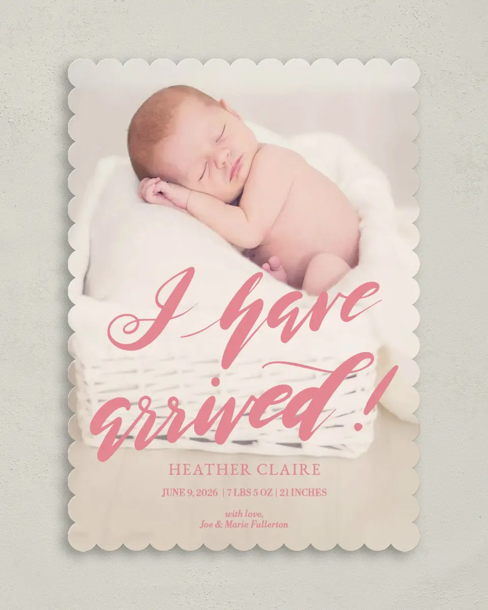 This is a 5" x 7" Birth Announcement Card called I Have Arrived printed in full color on Premium Smooth paper