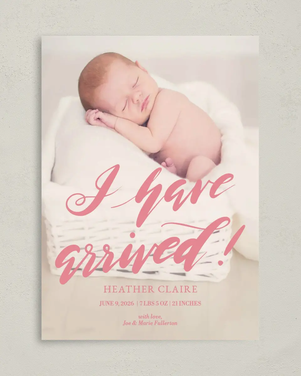 This is a 5" x 7" Birth Announcement Card called I Have Arrived printed in full color with Silver foil on Luxe Satin (coated) paper