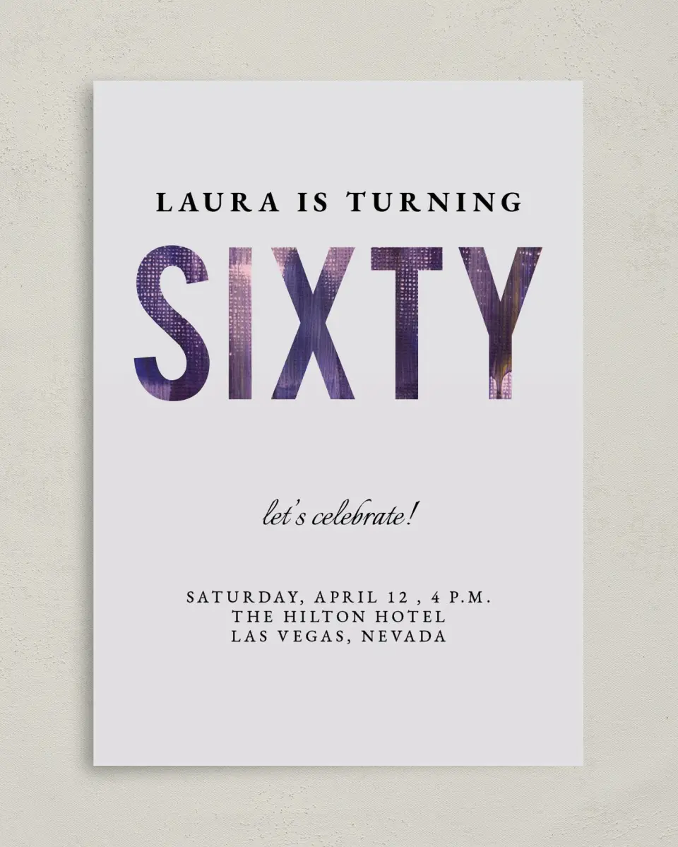 This is a 5" x 7" Birthday Party Invitation called Turning Sixty! printed in full color on Premium Smooth paper