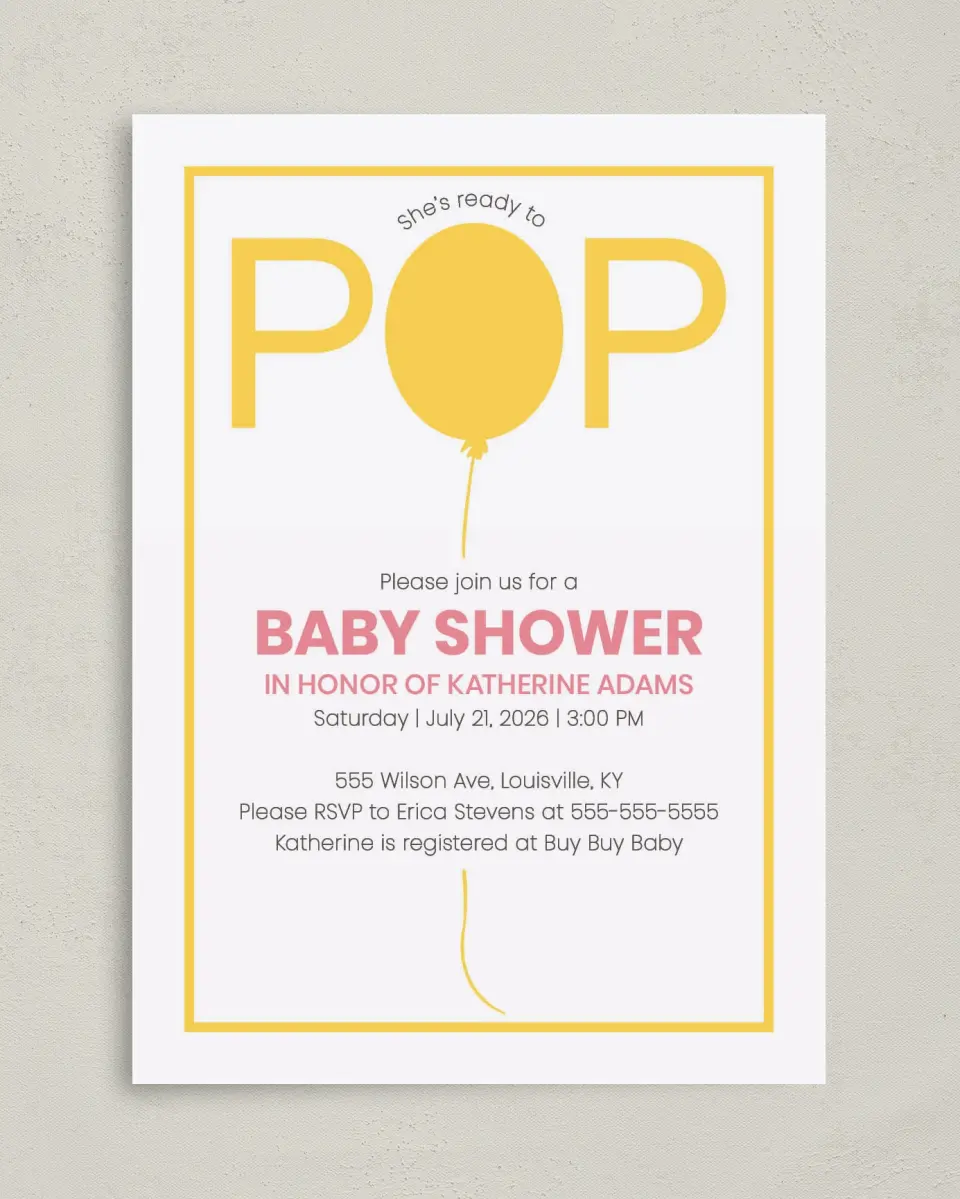 This is a 5" x 7" Baby Shower Invitation called Ready To Pop printed in full color on Premium Smooth paper