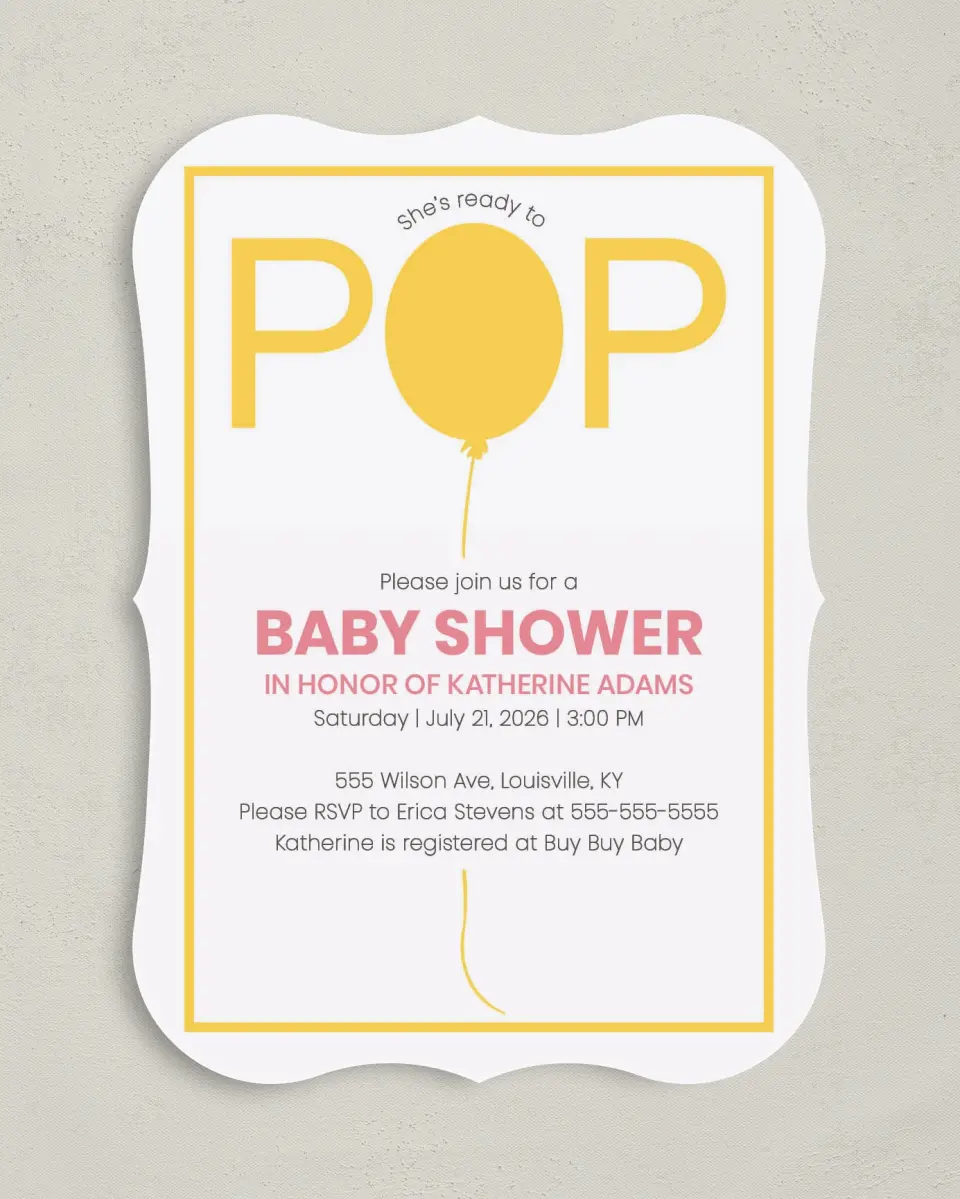 This is a 5" x 7" Baby Shower Invitation called Ready To Pop printed in full color on Premium Smooth paper