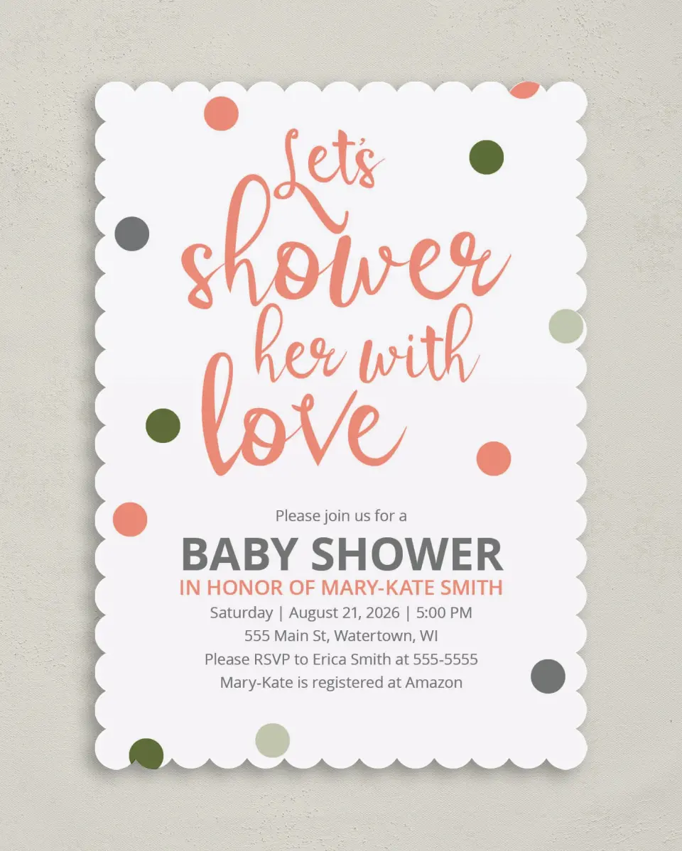 This is a 5" x 7" Baby Shower Invitation called Showered Dots printed in full color on Premium Smooth paper