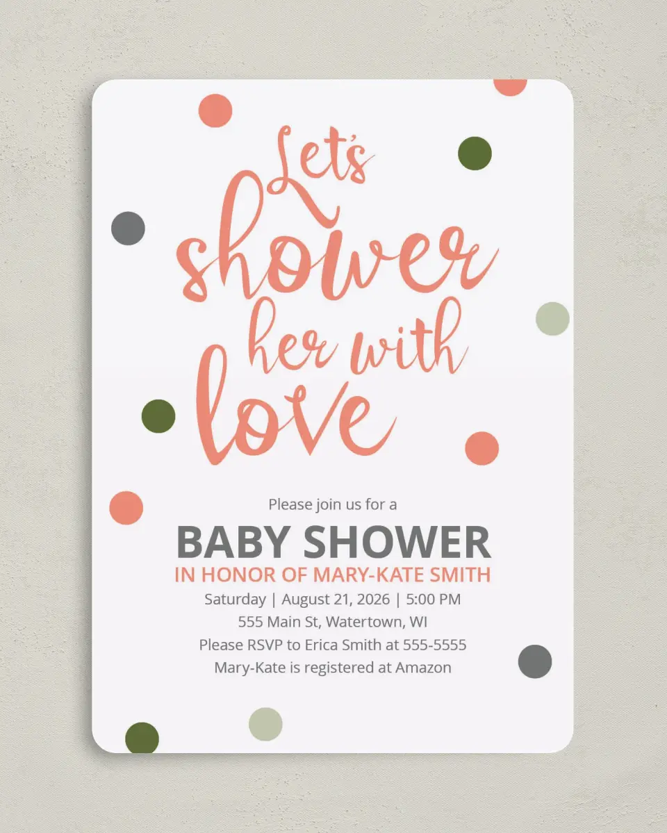 This is a 5" x 7" Baby Shower Invitation called Showered Dots printed in full color with Silver foil on Luxe Satin (coated) paper