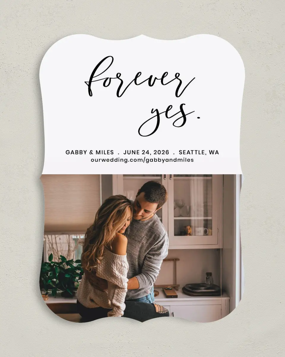 This is a 5" x 7" Save the Date Card called Forever Yes printed in full color on Premium Smooth paper