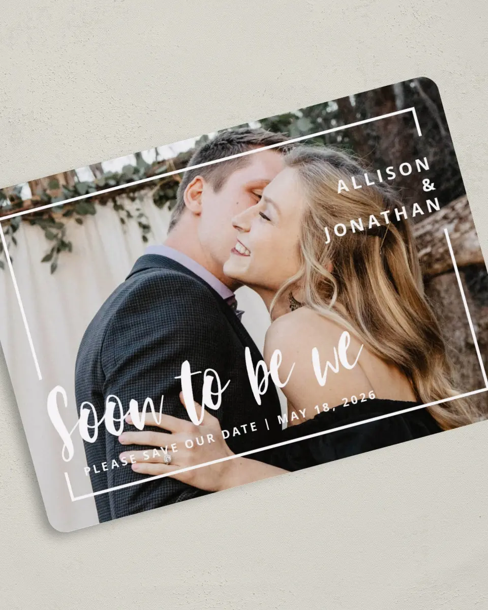 This is a 5" x 7" Save the Date Card called Soon to be We printed in full color on Premium Smooth paper